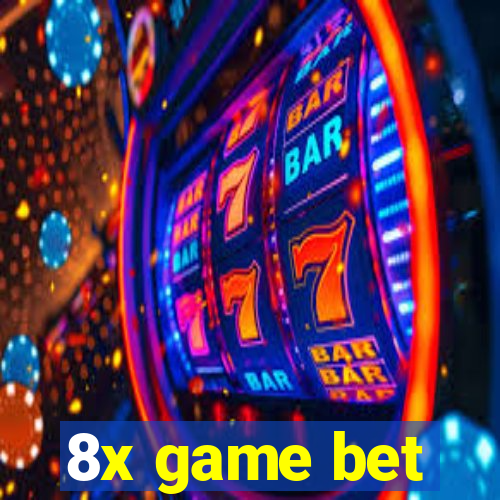 8x game bet